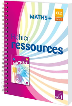 MATHS + : CE2 - fichier ressources + numérique (édition 2016)