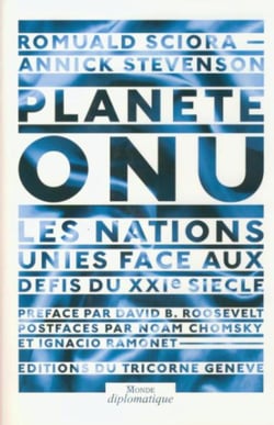 Planète ONU - les Nations Unies face aux défis du XXI siècle