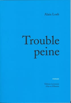 Trouble peine