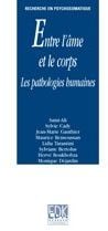 Entre l'âme et le corps - les pathologie humaines