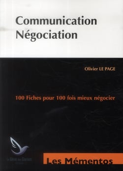 Communication - négociation - 100 fiches pour 100 fois mieux négocier (4e édition)