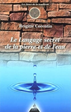 Le Langage secret de la pierre et de l'eau