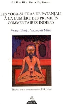 Les Yoga Sûtra de Patañjali à la lumiére des premiers commentaires indiens