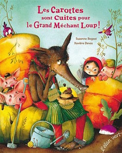 Les Carottes Sont Cuites Pour Le Grand Mechant Loup