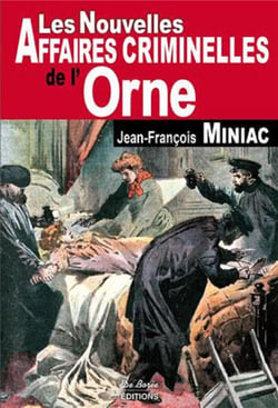 Les nouvelles affaires criminelles de l'orne