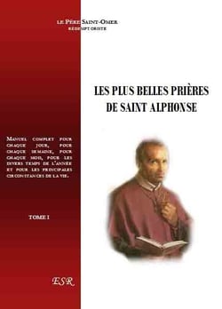 Les plus belles prières de saint Alphonse
