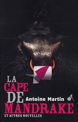 La cape de mandrake et autre nouvelles