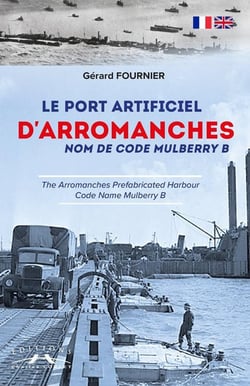Le port artificiel d'arromanches : nom de code mulberry b