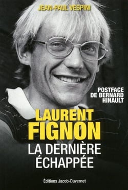 LAURENT FIGNON LA DERNIERE ECHAPEE
