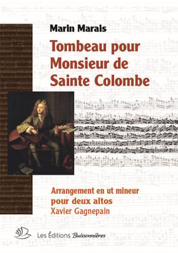 Tombeau pour monsieur de Sainte Colombe : arrangement en ut mineur pour deux altos