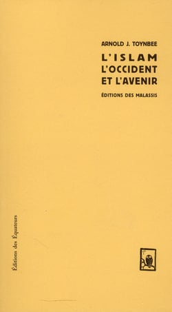 ISLAM, L'OCCIDENT ET L'AVENIR