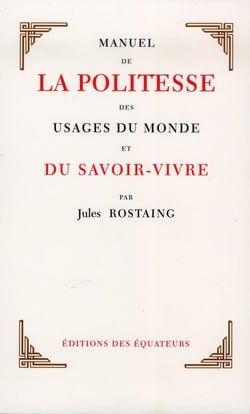 Manuel de la politesse, des usages du monde et du savoir-vivre