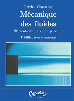Mécanique des fluides - éléments d'un premier parcours (3e édition)
