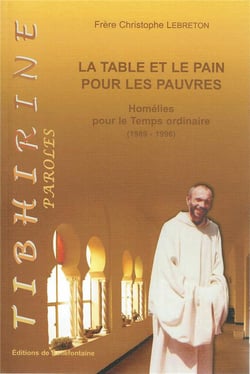 La table et le pain pour les pauvres - homélies pour le temps ordinaire (1989-1996)