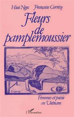 Fleurs de pamplemoussier : Femmes et poésie au Vietnam