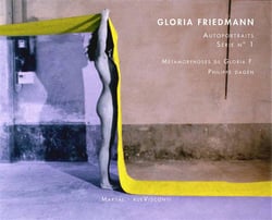 Gloria friedmann - autoportraits serie n 1 & selbst - metamorphoses de gloria f.
