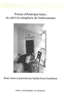 Prisons d'Amérique latine : du réel à la métaphore de l'enfermement