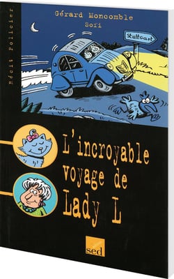 Les cles du francais - l'incroyable voyage de lady l - ce2