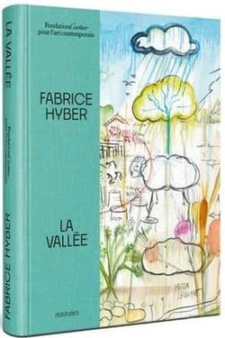 Fabrice Hyber, la vallée