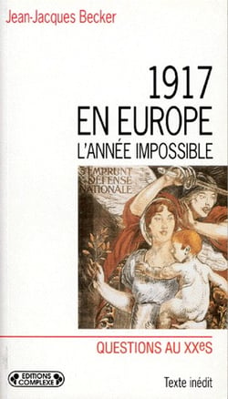 1917 en europe : l'annee impossible
