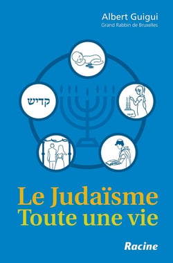 Le judaïsme - toute une vie