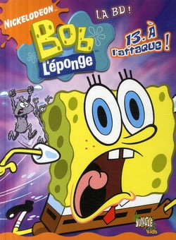 Bob l'éponge t13 A l'attaque