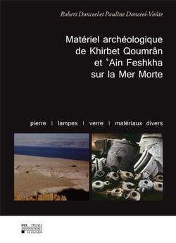 Matériel archéologique de khirbet qoumrân et 'ain feshkha sur la mer morte : pierre, lampes, verre, matériaux divers
