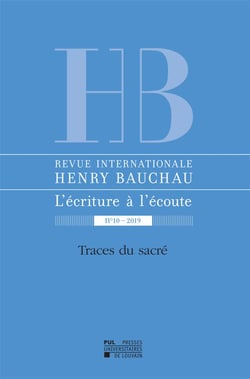 Revue internationale henry bauchau n.10 - traces du sacré
