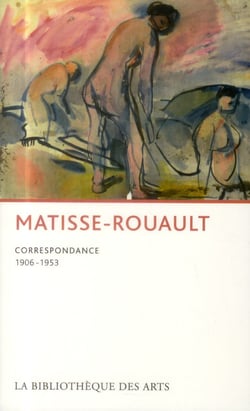 Matisse-Rouault - correspondance (1906-1954)