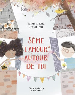 Sème l'amour autour de toi