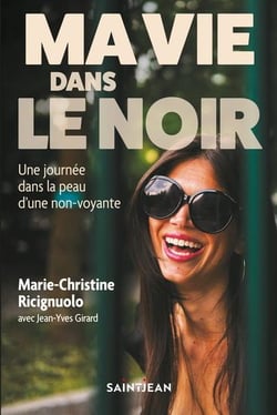 Ma vie dans le noir