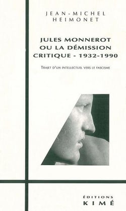 Jules Monnerot ou la demission critique, 1932-1990
