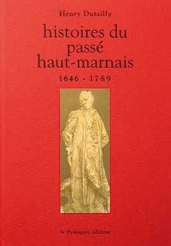 Histoires du passé haut-marnais: 1646-1789