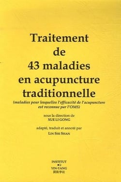 Traitement de 43 maladies en acupuncture traditionnelle