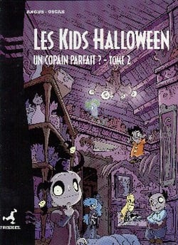 LES KIDS HALLOWEEN Tome 2 : UN COPAIN PARFAIT