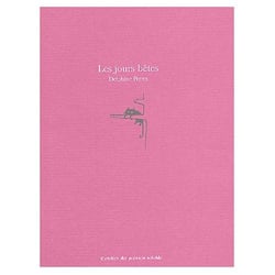 Les jours bêtes
