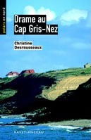 DRAME AU CAP GRIS-NEZ