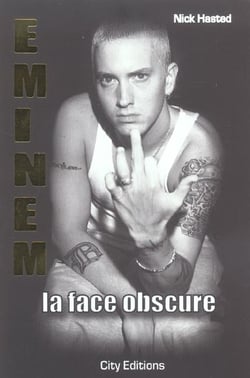 Eminem : la face obscure