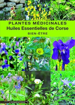 Plantes médicinales - huiles essentielles de Corse