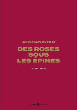 Afghanistan, des roses sous les épines