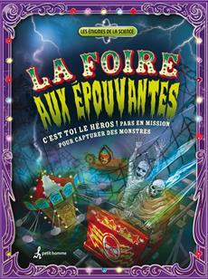 La foire aux épouvantes - pars en mission pour capturer les monstr