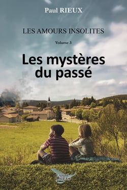 Les amours insolites 3 - Les mystères du passé