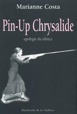 Pin-up chrysalide : apologie du silence