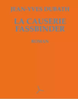 La causerie fassbinder