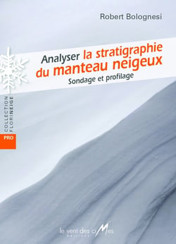 Analyser la stratigraphie du manteau neigeux : Sondage et profilage