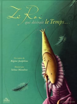 Le roi qui désirait le temps