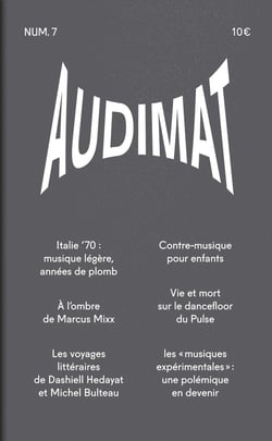 Audimat - Revue n°7 - Revue de critique musicale
