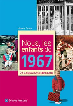 Nous, les enfants de : nous, les enfants de 1967
