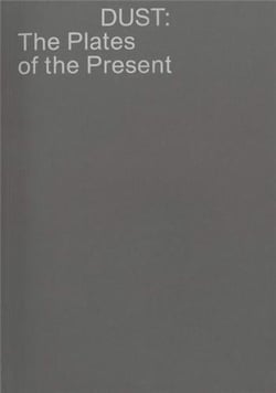 Dust: the plates of the present /francais/anglais