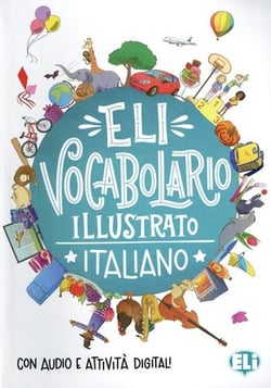 Eli vocabolario illustrato - with downloadable games and activities